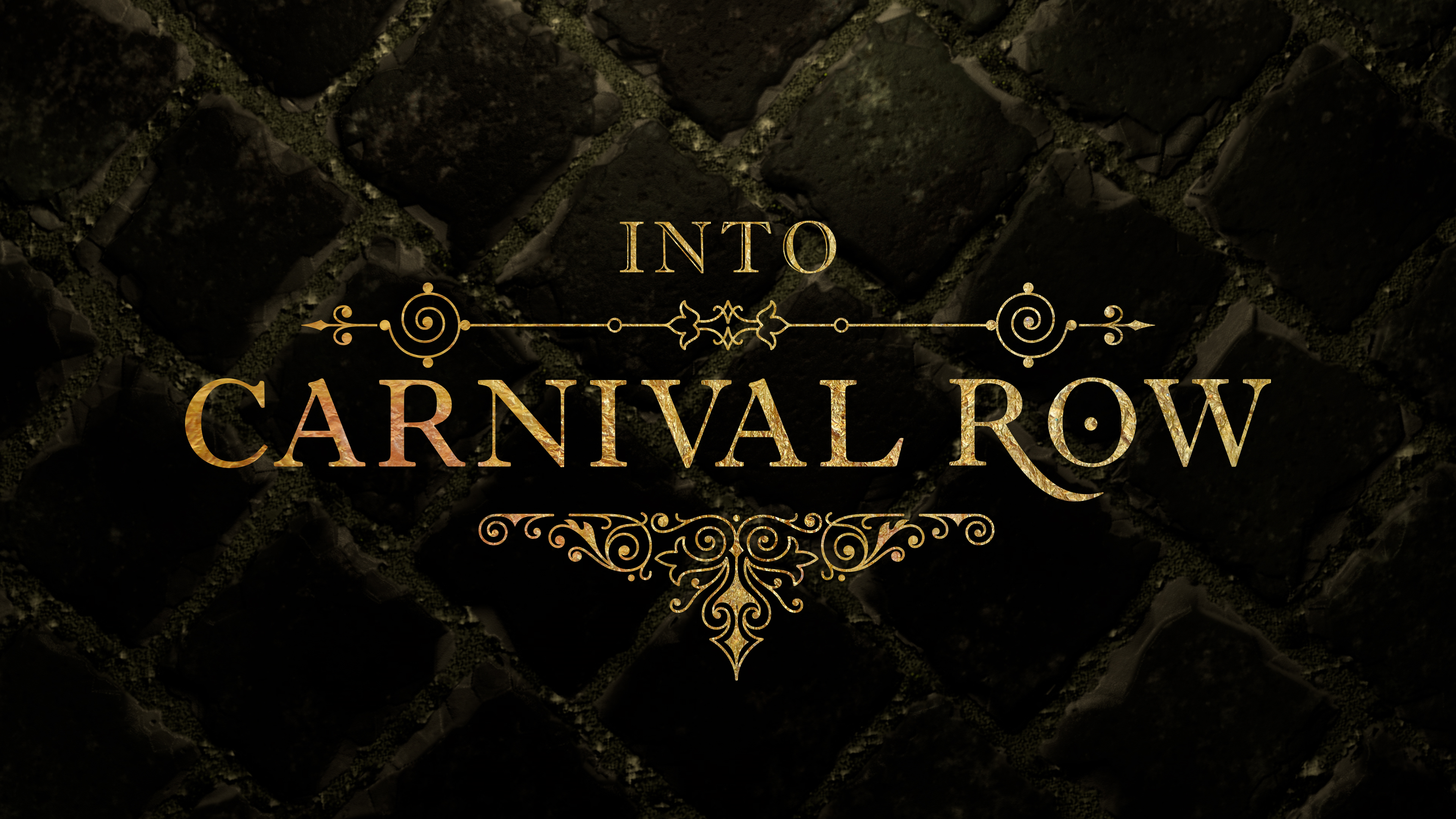 Into Carnival Row